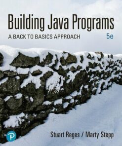 Building Java Programs A Back To Basics Approach 5th edition