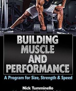 Building Muscle And Performance A Program For Size Strength Speed