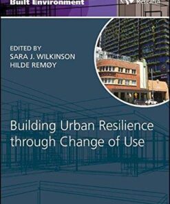 Building Urban Resilience Through Change Of Use