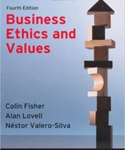 Business Ethics And Values 4Th Edition