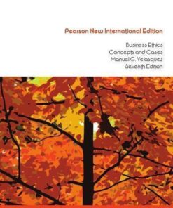 Business Ethics Concepts And Cases 7Th Edition
