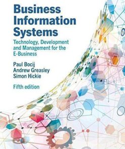 Business Information Systems Technology Development And Management For The E Business 5Th Edition