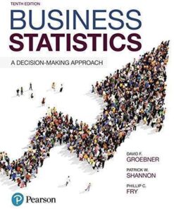 Business Statistics A Decision Making Approach 10Th Edition