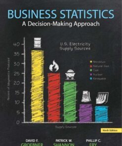 Business Statistics A Decision Making Approach 9Th Edition