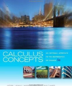 Calculus Concepts An Informal Approach To The Mathematics Of Change 5Th Edition