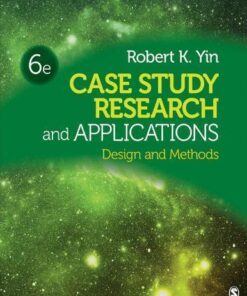 Case Study Research And Applications Design And Methods 6Th Edition