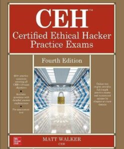 Ceh Certified Ethical Hacker Practice Exams Fourth 4Th Edition