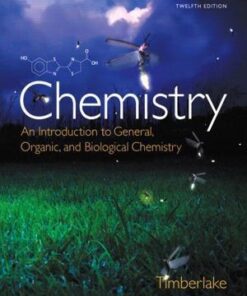 Chemistry An Introduction To General Organic And Biological Chemistry 12Th Edition