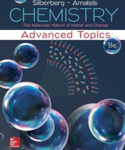Chemistry The Molecular Nature Of Matter And Change Advanced Topics 8Th Edition