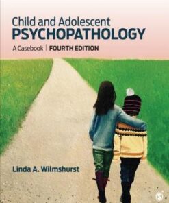 Child And Adolescent Psychopathology A Cas 4Th Edition