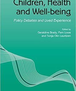 Children Health And Well Being Policy Debates And Lived Experience