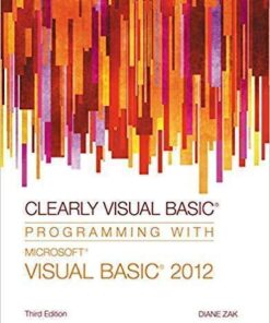 Clearly Visual Basic Programming With Microsoft Visual Basic 2012 3Rd Edition