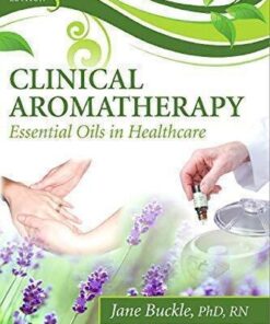 Clinical Aromatherapy Essential Oils In Healthcare 3Rd Edition