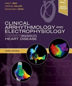 Clinical Arrhythmology And Electrophysiology A Companion To Braunwalds Heart Disease 3Rd Edition