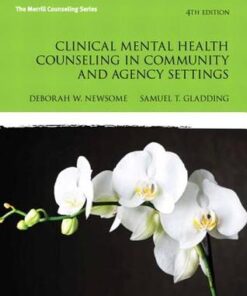 Clinical Mental Health Counseling In Community And Agency Settings 4Th Edition