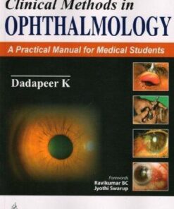 Clinical Methods In Ophthalmology A Practical Manual For Medical Students 2Nd Edition