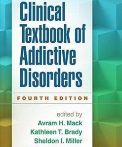Clinical Textbook Of Addictive Disorders 4Th Edition