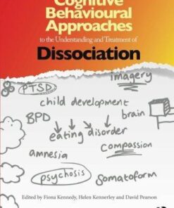 Cognitive Behavioural Approaches To The Understanding And Treatment Of Dissociation