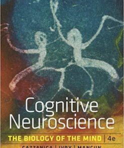 Cognitive Neuroscience The Biology Of The Mind 4Th Edition