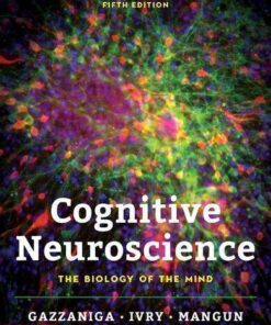 Cognitive Neuroscience The Biology Of The Mind 5Th Edition