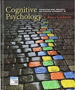 Cognitive Psychology Connecting Mind Research And Everyday Experience E Bruce Goldstein
