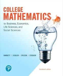 College Mathematics For Business Economics Life Sciences And Social Sciences