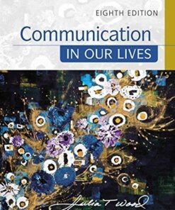Communication In Our Lives 8Th Edition