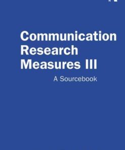 Communication Research Measures Iii A Sourc