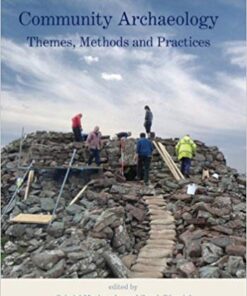 Community Archaeology Themes Methods And Practices