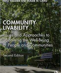 Community Livability Issues And Approaches To Sustaining The Well Being Of People And Communities 2Nd Edition