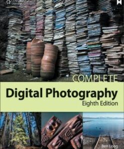 Complete Digital Photography 8Th Edition