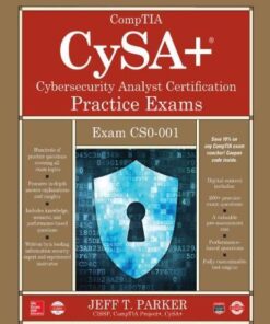 Comptia Cysa Cybersecurity Analyst Certification Practice Exams Exam Cs0 001 Edition