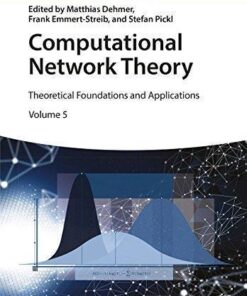 Computational Network Theory Theoretical Foundations And Applications Quantitative And Network Biology