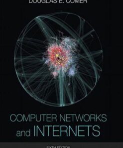 Computer Networks And Internets 6Th Edition