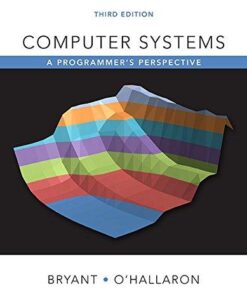 Computer Systems: A Programmer's Perspective 3rd Edition