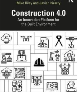 Construction 4 0 An Innovation Platform For The Built Environment