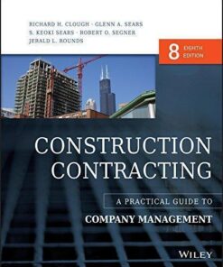 Construction Contracting A Practical Guide To Company Management 8Th Edition
