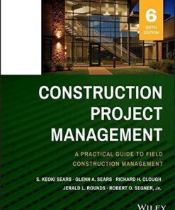 Construction Project Management 6Th Edition
