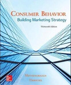Consumer Behavior: Building Marketing Strategy 13th Edition