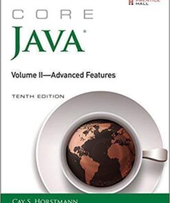 Core Java Volume Ii Advanced Features Core Series 10Th Edition