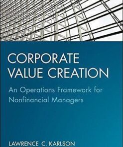 Corporate Value Creation An Operations Framework For Nonfinancial Managers