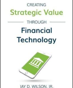 Creating Strategic Value Through Financial Technology
