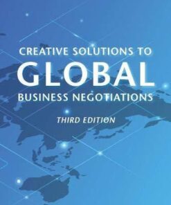 Creative Solutions To Global Business Negotiations 3Rd Edition