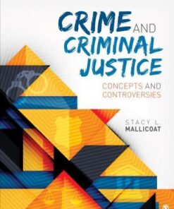Crime And Criminal Justice Concepts And Controversies