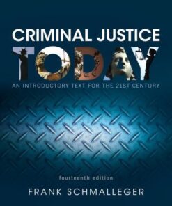 Criminal Justice Today An Introductory Text For The 21St Century 14Th Edition