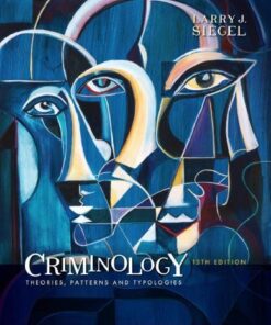 Criminology Theories Patterns And Typologies 13th Edition 1