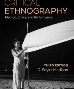 Critical Ethnography Methods Ethics And Performance 3Rd Edition