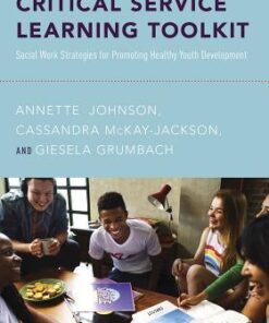 Critical Service Learning Toolkit Social Work Strategies For Promoting Healthy Youth Development