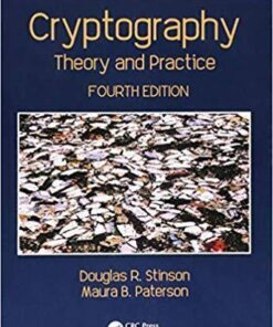 Cryptography Theory And Practice Textbooks In Mathematics 4Th Edition