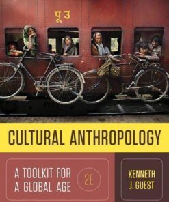 Cultural Anthropology A Toolkit For A Global Age 2Nd Edition